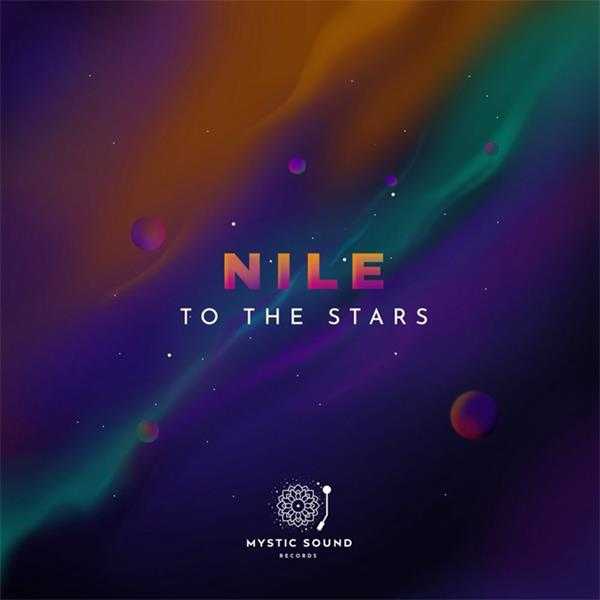 【迷幻电音(J)】Nile-2020-ToTheStars(FLAC)