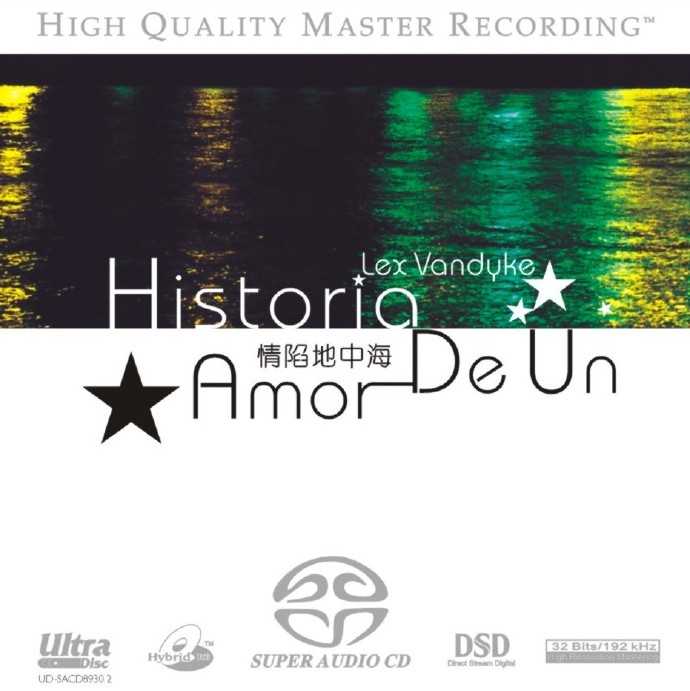 【音乐】LexVandyke-HistoriaDeUnAmor（情陷地中海）【SACD-ISO】